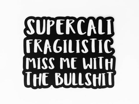 SuperCali Fragilistic Sticker