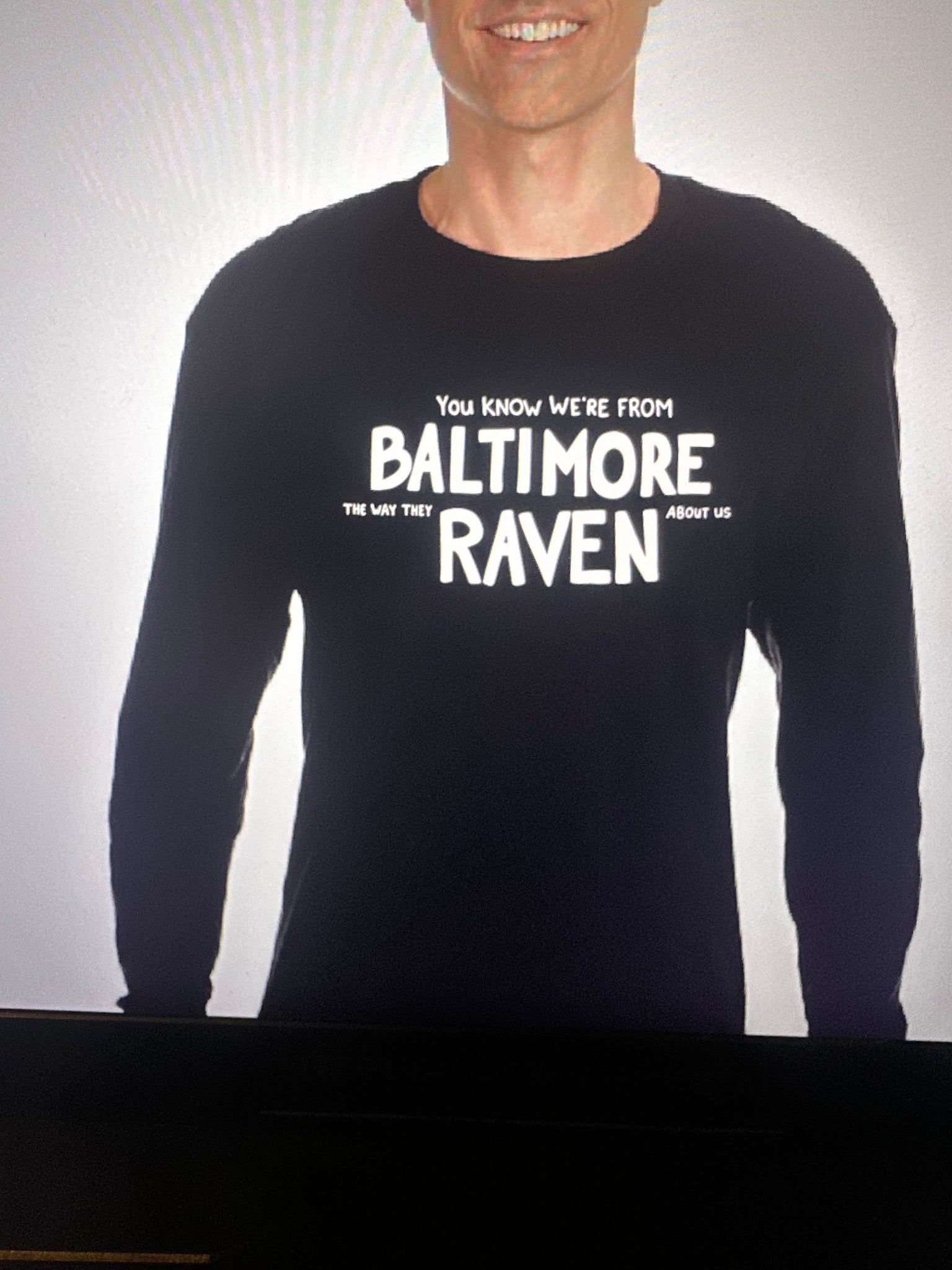 You Know We’re From Baltimore The Way They Raven About us