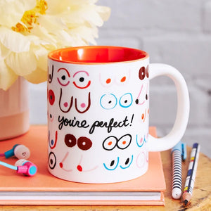 Boobs You’re Perfect Coffee Mug