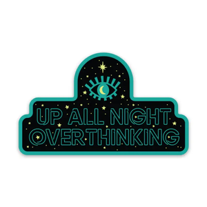 Up All Night Overthinking
