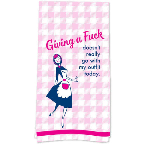Giving A Fuck Doesn’t Go With My Outfit Tea Towel