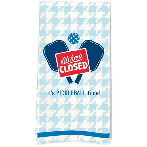 Kitchen’s Closed It’s PickleBall Time Tea Towel