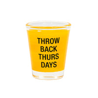Throwback Thursday Shot Glass