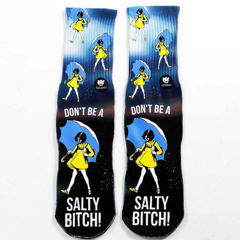 Don’t Be Salty Bitch Socks